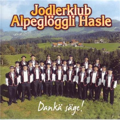 Jodlerklub Alpeglöggli Hasle - Dankä Säge!