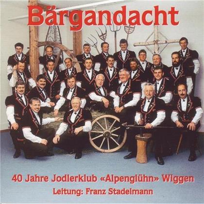 Jodlerklub Alpenglühn Wiggen - Bärgandacht