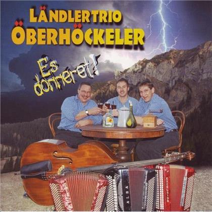 Ländlertrio Öberhöckler - Es Donneret!