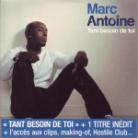 Marc Antoine - Tant Besoin De Toi (Wallet)