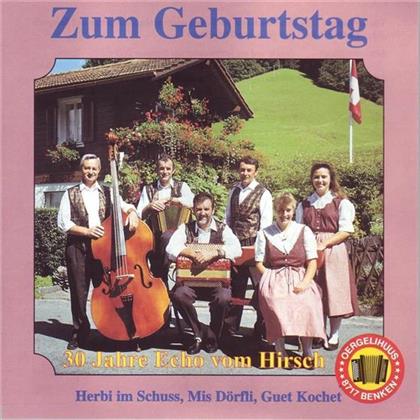 Echo Vom Hirsch - 30 Jahre Zum Geburtstag