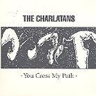 The Charlatans - You Cross My Path (Deluxe Edition)