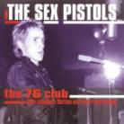 The Sex Pistols - 76 Club (Remastered)