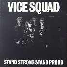 Vice Squad - Stand Strong Stand Proud