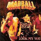 Madball - Look My Way (Japan Edition)