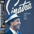 Frank Sinatra - Nothing But The Best (Japan Edition, Remastered, CD + DVD)