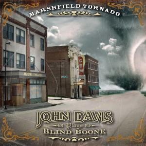 John Davis & Blind Boone - Marshfield Tornado