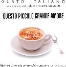 Gusto Italiano - Various - Questo Piccolo Grande Amore