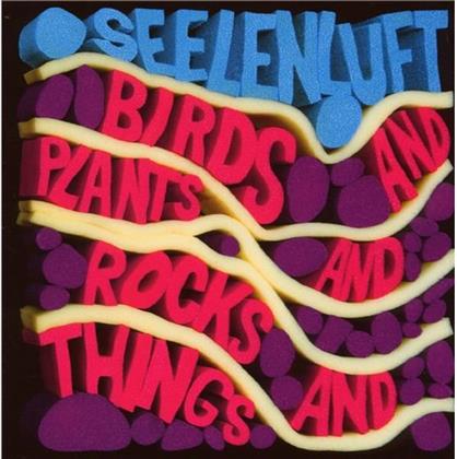 Seelenluft - Birds & Plants & Rocks