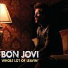 Bon Jovi - Whole Lot Of Leavin' - 2 Track