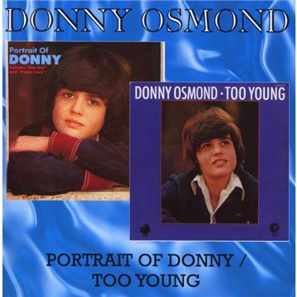Donny Osmond - Portrait Of Donny/Too Young