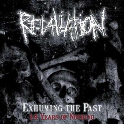 Retaliation - Exhuming The Past