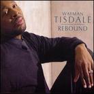Wayman Tisdale - Rebound
