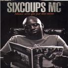 Sixcoups Mc - Mieux Servi Que Par Moi-Meme
