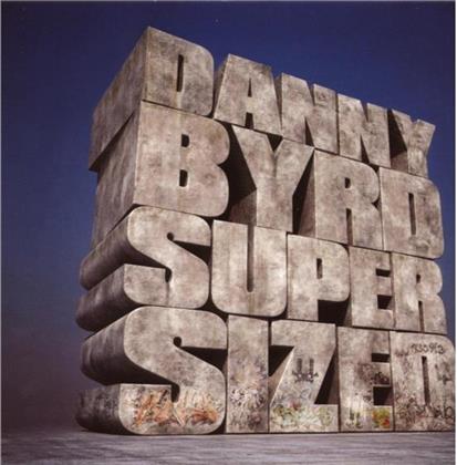 Danny Byrd - Supersized