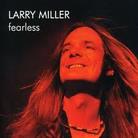 Larry Miller - Fearless