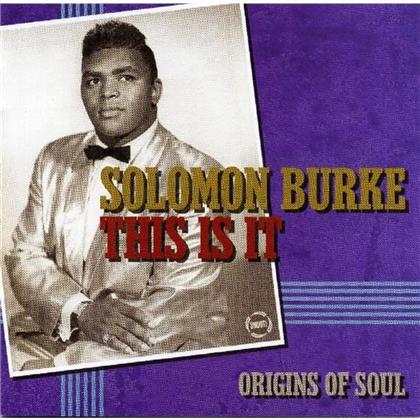 Solomon Burke - This Is It - Origins Of Soul