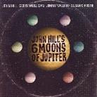 John Hill - 6 Moons Of Jupiter