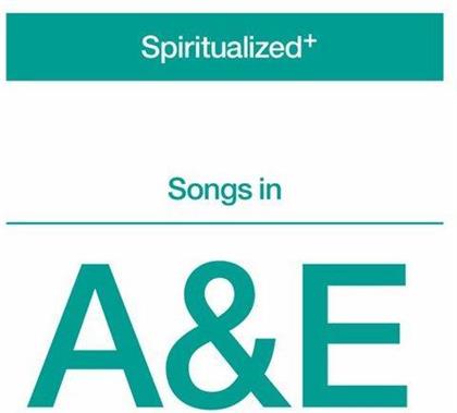 Spiritualized - Songs In A & E (Special Edition)