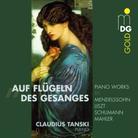 Claudius Tanski, Felix Mendelssohn-Bartholdy (1809-1847), Liszt, Schumann & Gustav Mahler (1860-1911) - Auf Flügeln Des Gesanges