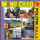 Manu Chao - Politik Kills (Remix Ep)