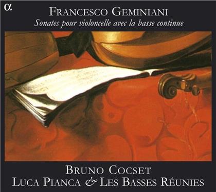Bruno Cocset, Luca Pianca, Les Basses Réunies & Francesco Geminiani (1687-1762) - Sonate Fuer Cello & B.C. Op5/1