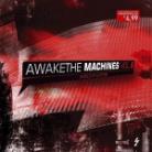 Awake The Machines - Vol. 6