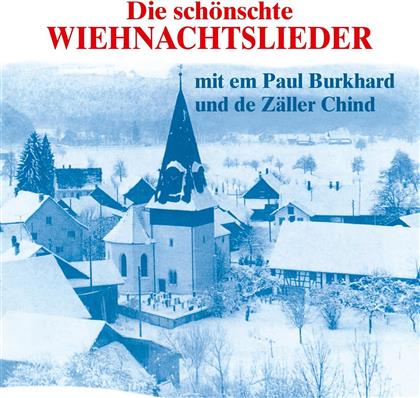 Paul Burkhard 1911 - 1977 & Paul Burkhard 1911 - 1977 - Die Schönschte Wiehnachtslieder