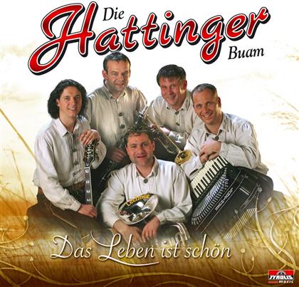 Die Hattinger Buam - Das Leben Ist Schön