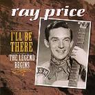 Ray Price - I'll Be There - Legend