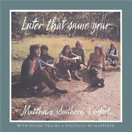 Matthew's Southern Comfort - Later That Same Year (New Version)