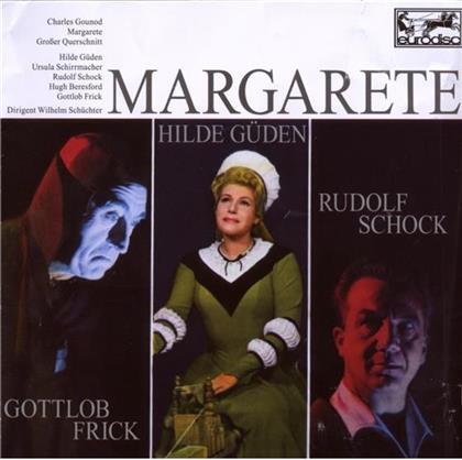 Schüchter Wilhelm/Güden H. & Charles Gounod - Margarete (Querschnitt)
