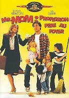 Mr. Mom - Profession père au foyer (1983)