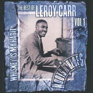 Leroy Carr - Roots N'blues - Best Of 1