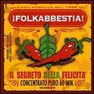 Folkabbestia - Il Segreto Della Felicita'