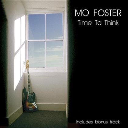 Mo Foster - Time To Think