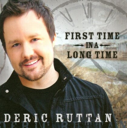Deric Ruttan - First Time In A Long Time