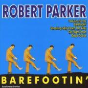 Robert Parker - Barefootin