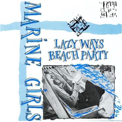 Marine Girls - Lazy Ways/Beach Party (Neuauflage)