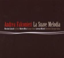 Leonardi/Mela/Micheli & Andrea Falconieri - La Suave Melodia
