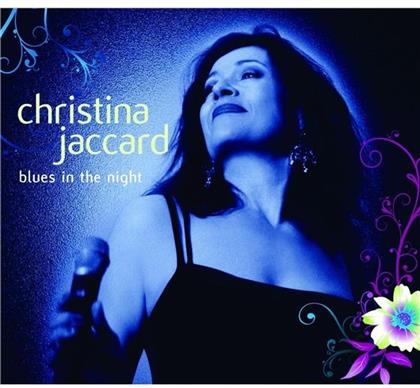 Christina Jaccard - Blues In The Night