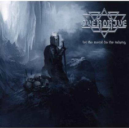Overdrive - Let The Metal Do The Talk