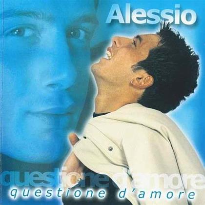 Alessio - Questione D'Amore