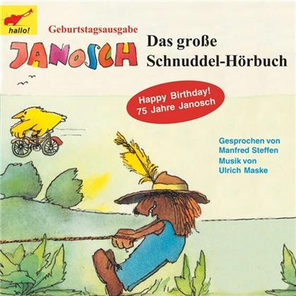 Manfred Steffen - Janosch Das Grosse Schnuddel-Hörbuch