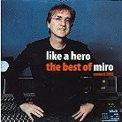 Miro - Like A Hero - Best Of Miro