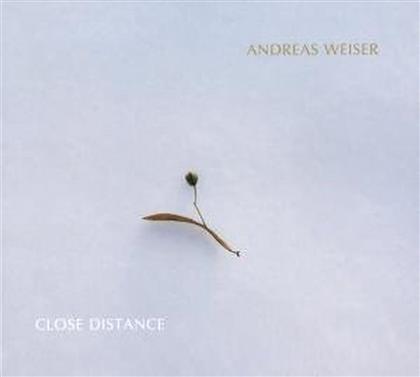 Andreas Weiser - Close Distance