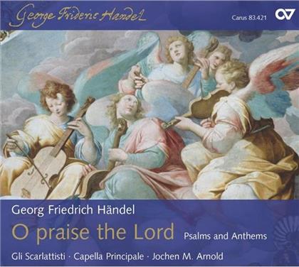 Gli Scarlattisti & Georg Friedrich Händel (1685-1759) - O Praise The Lord (Psalms&Anthems)