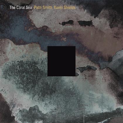 Patti Smith & Kevin Shields - Coral Sea (2 CDs)