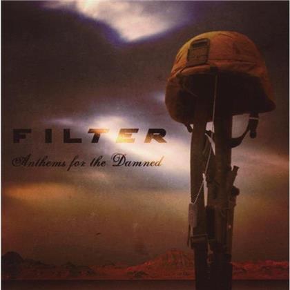 Filter - Anthems For The Damned (European Edition)