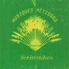 Musiques Metisses - Océan Indien